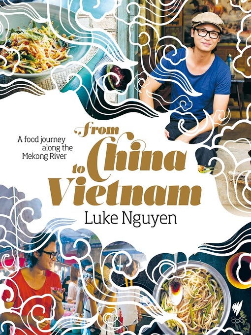 Title details for From China to Vietnam by Luke Nguyen - Available